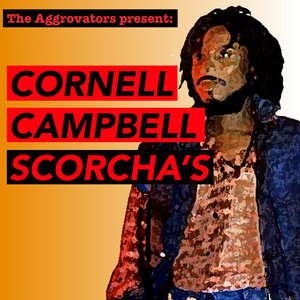 The Aggrovators Present: Cornell Campbell Scorcha's album