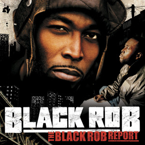 The Black Rob Report album