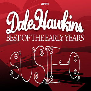 Susie Q - Best Of The Early Years album