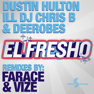 Dustin Hulton & ill DJ Chris B & DeeRobes
