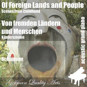 Of Foreign Lands and People Von Fremden L&auml;ndern Und Menschen Schumann