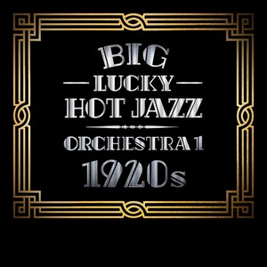 Big Lucky Hot Jazz Orchestra