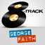 8 Track - George Faith cover
