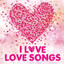 I Love Love Songs cover