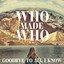 'Goodbye to all I know (Yuksek Remix)' - Whomadewho