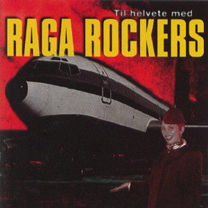 Til helvete med Raga Rockers cover