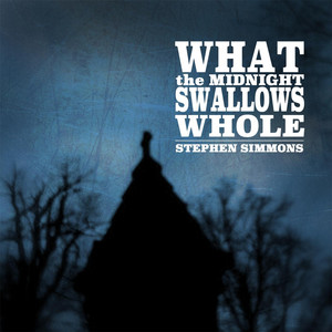What the Midnight Swallows Whole album