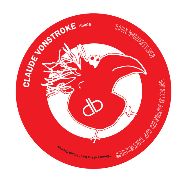 Who's afraid of Detroit - Claude VonStroke