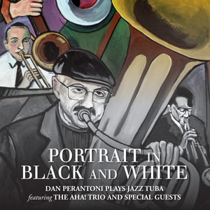 Portrait in Black and White: Dan Perantoni Plays Jazz Tuba Albumcover