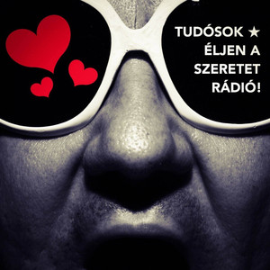 Éljen A Szeretet Rádió! cover