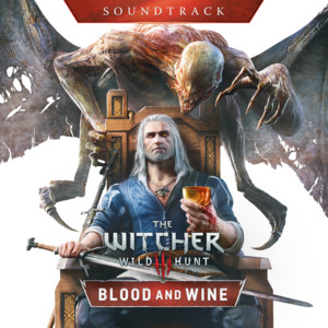 The Witcher 3: Wild Hunt - Blood and Wine (Official Soundtrack) album