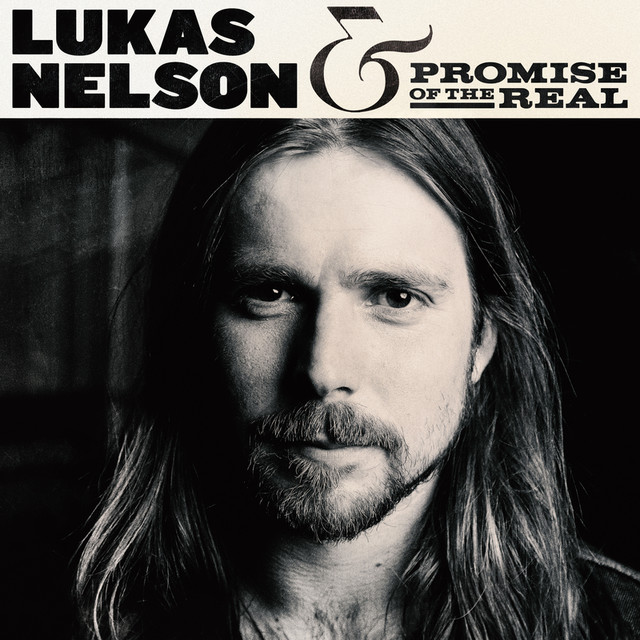 Lukas Nelson & Promise Of The Real cover