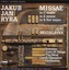Jakub Jan Ryba: Missae In C Major, In E Minor, In B Flat Major (World Premiere Recording Of The Triplet) Albumcover