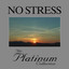 No Stress - The Platinum Collection cover