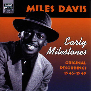 Davis, Miles: Early Milestones (1945-1949) album