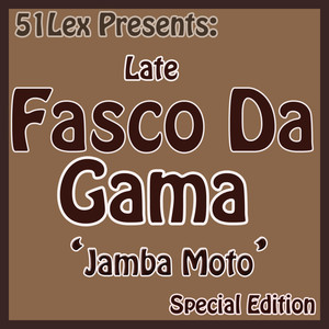 Late Fasco Da Gama