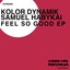 Feel So Good EP Albumcover