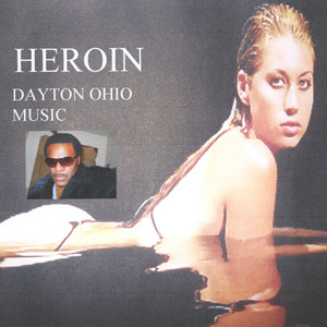 Heroin Dayton Ohio Music album