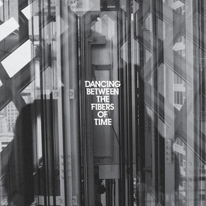 Dancing Between the Fibers of Time album