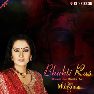 Bhakti Ras By Lalitya Munshaw album