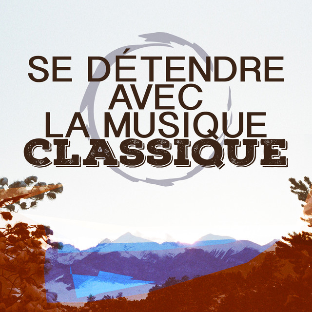 Se détendre avec la musique classique Albumcover