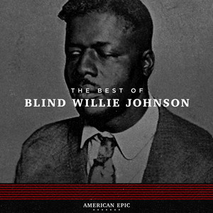 American Epic: Blind Willie Johnson album