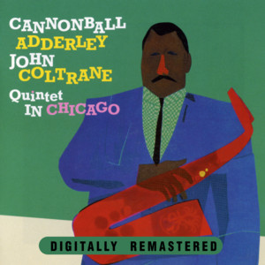 Cannonball Adderley & John Coltrane