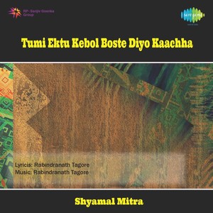 Tumi Ektu Kebol Boste Diyo Kaachha Albumcover