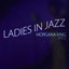 Ladies in Jazz, Volume 2 - Morgana King cover