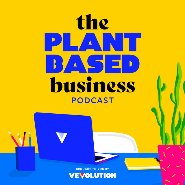 The Plant Based Business Podcast | Podcast on Spotify