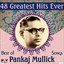 Best of Pankaj Mullick Hit Songs 48 Greatest Hits Ever Albumcover