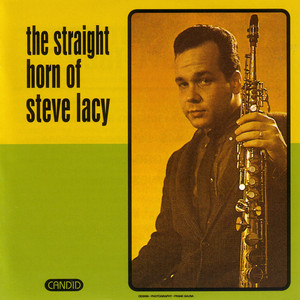 The Straight Horn of Steve Lacy cover