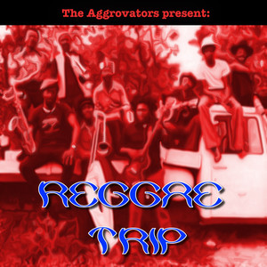 The Aggrovators Present: Reggae Trip album
