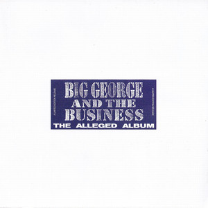 Big George And The Business