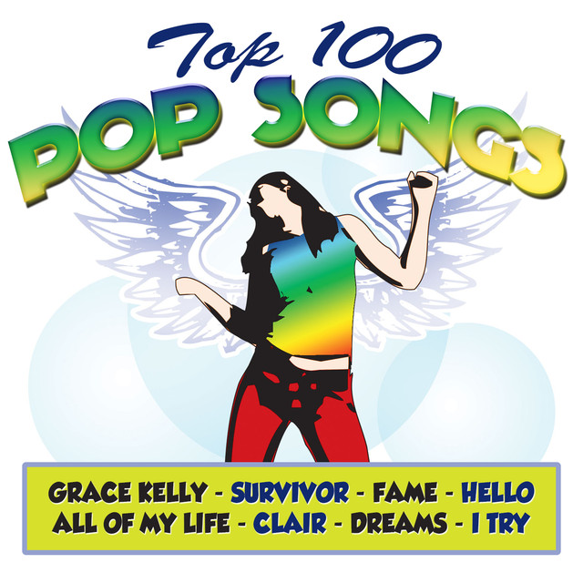 Top 100 Pop Songs By Various Artists On Spotify