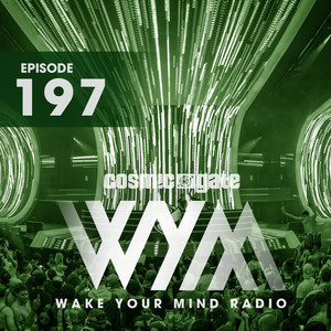 Wake Your Mind Radio 197 - Tomorrowland Set album