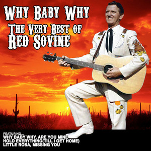 Why Baby Why: The Very Best of Red Sovine album