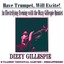 An Electrifying Evening with the Dizzy Gillespie Quintet: Have Trumpet, Will Excite! (2 Classic Original Albums - Remastered) Albumcover