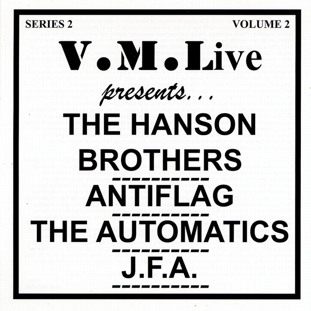 V.m.live Presents The Hanson Brothers/ Antiflag / The Automatics / J.f.a. cover