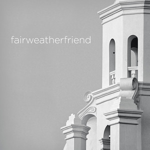 Fairweather Friend