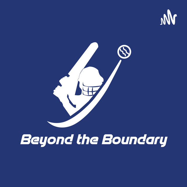 Beyond The Boundary IPL Podcast Podcast On Spotify