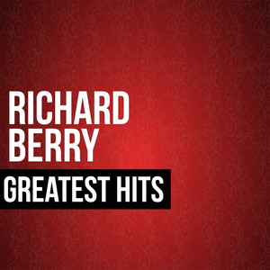 Richard Berry Greatest Hits album