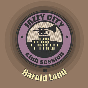 JAZZY CITY - Club Session by Harold Land album