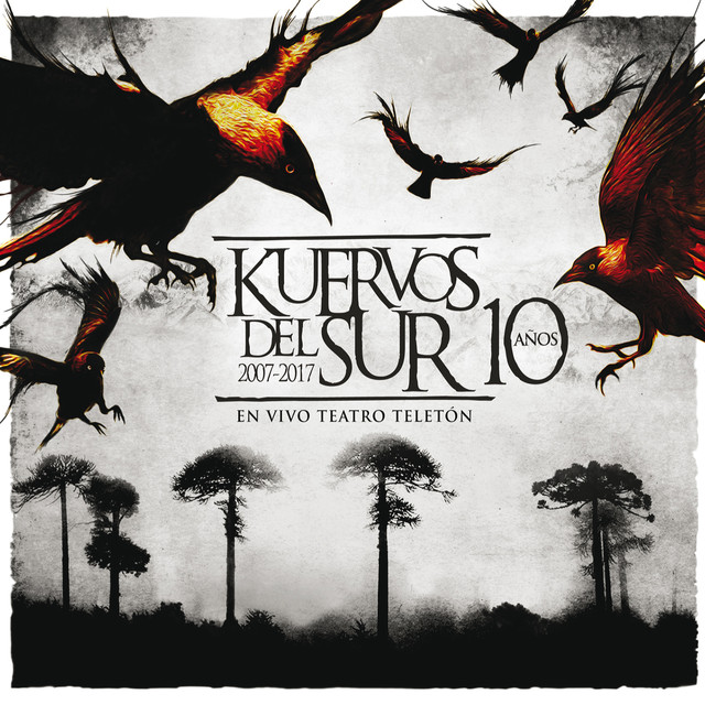 Kuervos Del Sur, 10 Años (en Vivo Teatro Teletón) cover