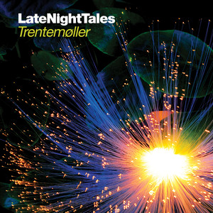 Late Night Tales: Trentemøller album