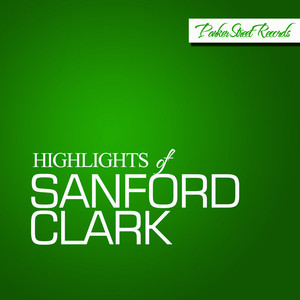 Highlights Of Sanford Clark album