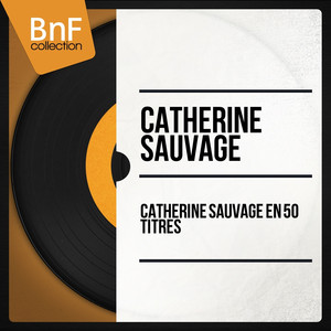 Catherine Sauvage en 50 titres (Mono Version) cover