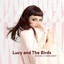 Lucy And The Birds - Time to make a change