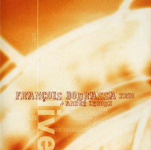 Fran&ccedil;ois Bourassa Trio