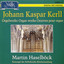 Johann Kaspar Kerll: Organ Works Albumcover